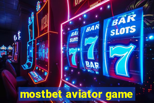 mostbet aviator game